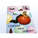 Cvičen&iacute; pro zdrav&iacute;